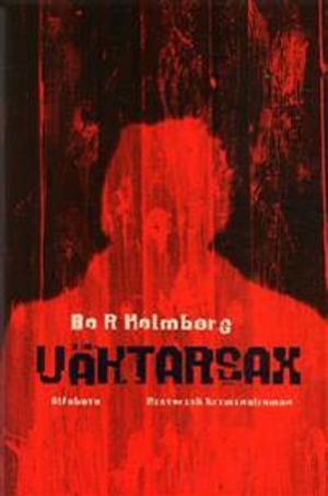 Väktarsax : historisk kriminalroman | 1:a upplagan