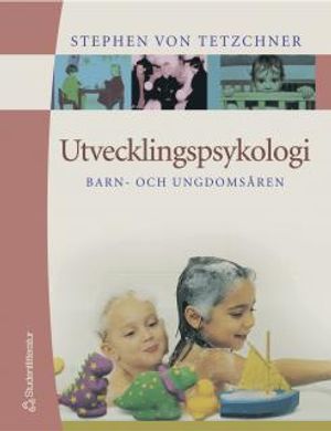 Utvecklingspsykologi : barn- och ungdomsåren | 1:a upplagan