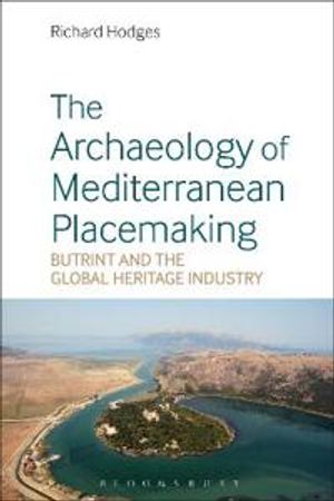 The Archaeology of Mediterranean Placemaking