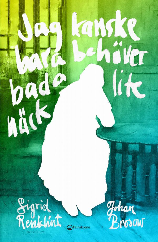 Jag kanske bara behöver bada lite näck | 1:a upplagan