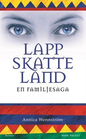 Lappskatteland : en familjesaga | 1:a upplagan