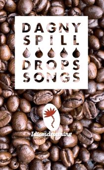 Dagny Spill Drops Songs