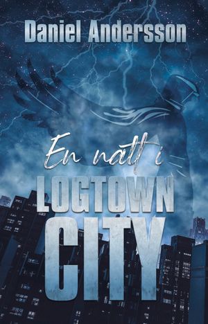 En natt i Logtown City | 1:a upplagan