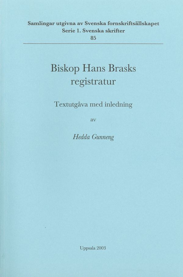 Biskop Hans Brasks registratur | 0:e upplagan