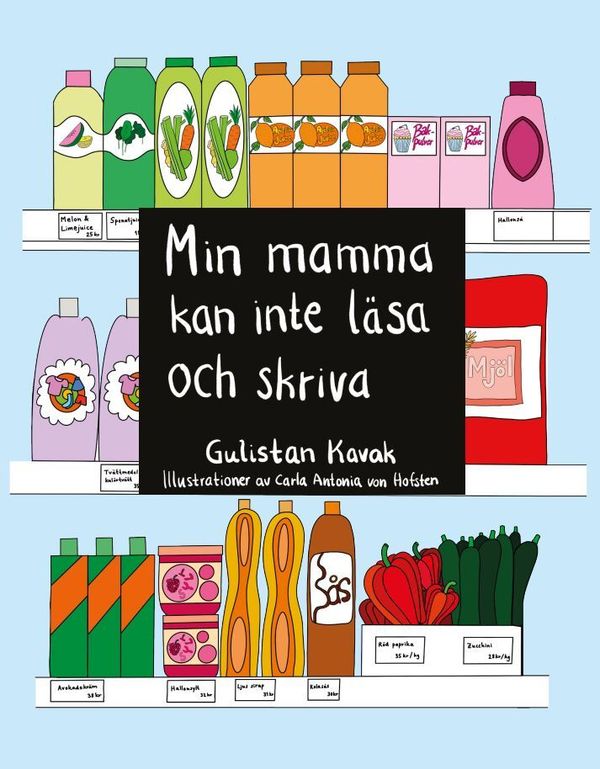 Min mamma kan inte läsa och skriva | 0:e upplagan