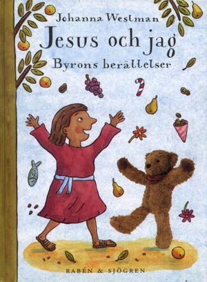 Jesus och jag : Byrons berättelser | 1:a upplagan