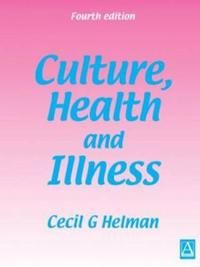 Culture, Health and Illness 4Ed | 4:e upplagan