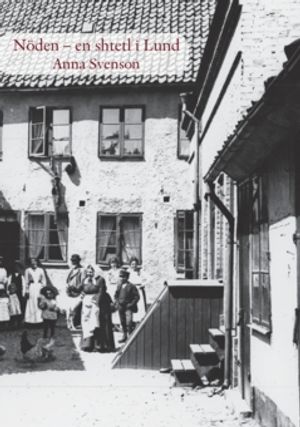 Nöden – en shtetl i Lund