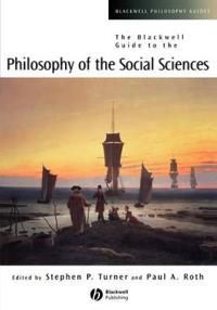 The Blackwell Guide to the Philosophy of the Social Sciences | 0:e upplagan