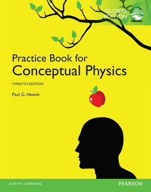 Practice Book for Conceptual Physics, Global Edition | 12:e upplagan