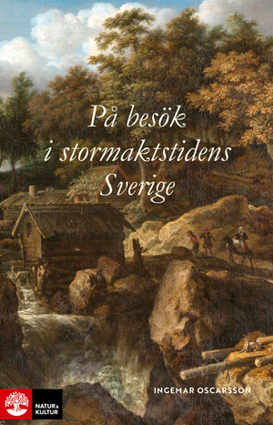 På besök i stormaktstidens Sverige | 1:a upplagan