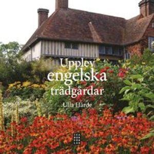 Upplev engelska trädgårdar | 1:a upplagan