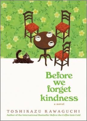 Before We Forget Kindness | 0:e upplagan