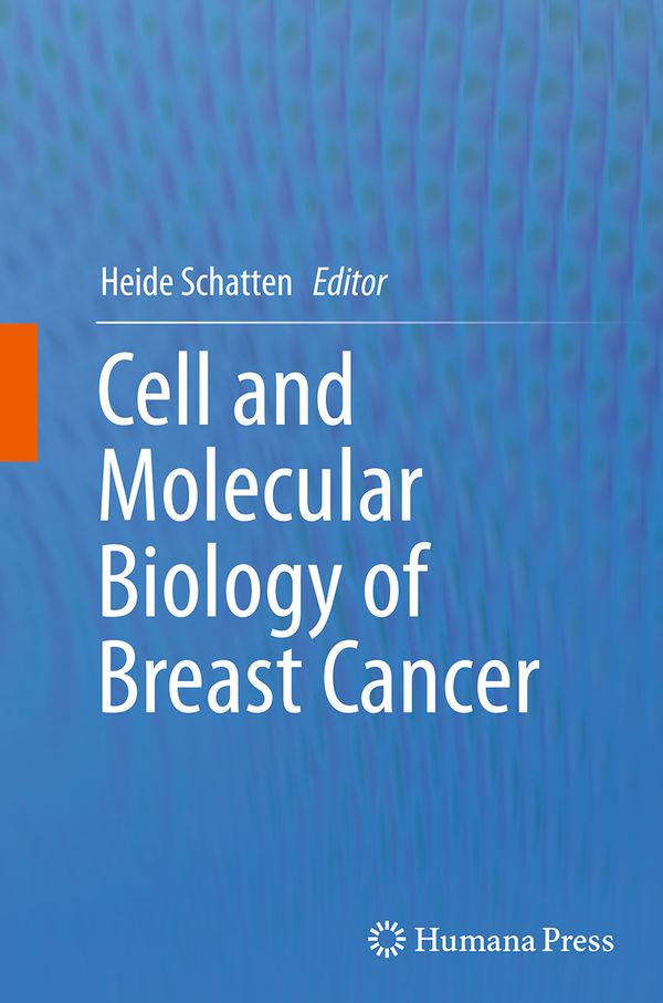 Cell and Molecular Biology of Breast Cancer | 1:a upplagan