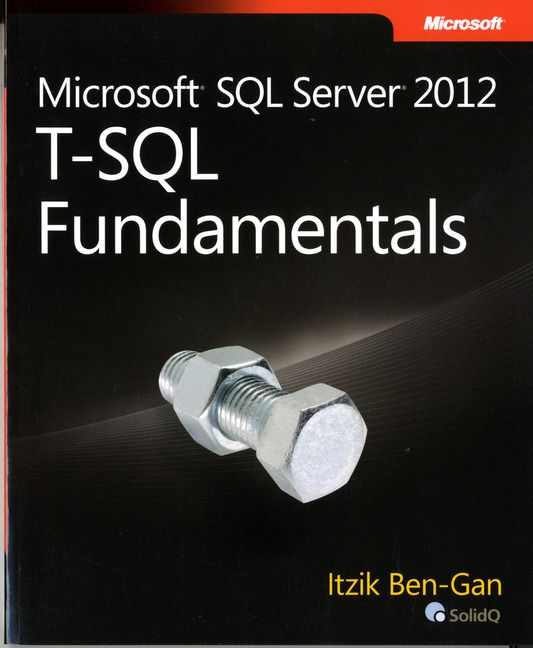 Microsoft SQL Server 2012 T-SQL Fundamentals | 1:a upplagan