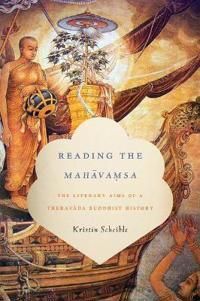 Reading the mahavamsa - the literary aims of a theravada buddhist history | 0:e upplagan