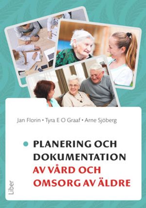 Planering och dokumentation av vård och omsorg av äldre | 1:a upplagan