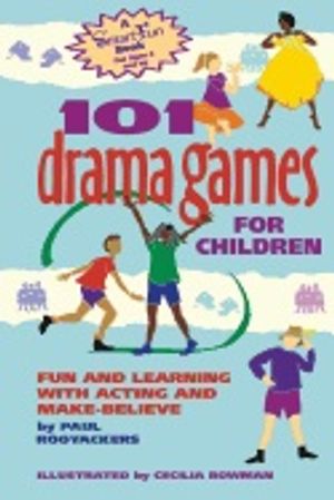 101 Drama Games For Children