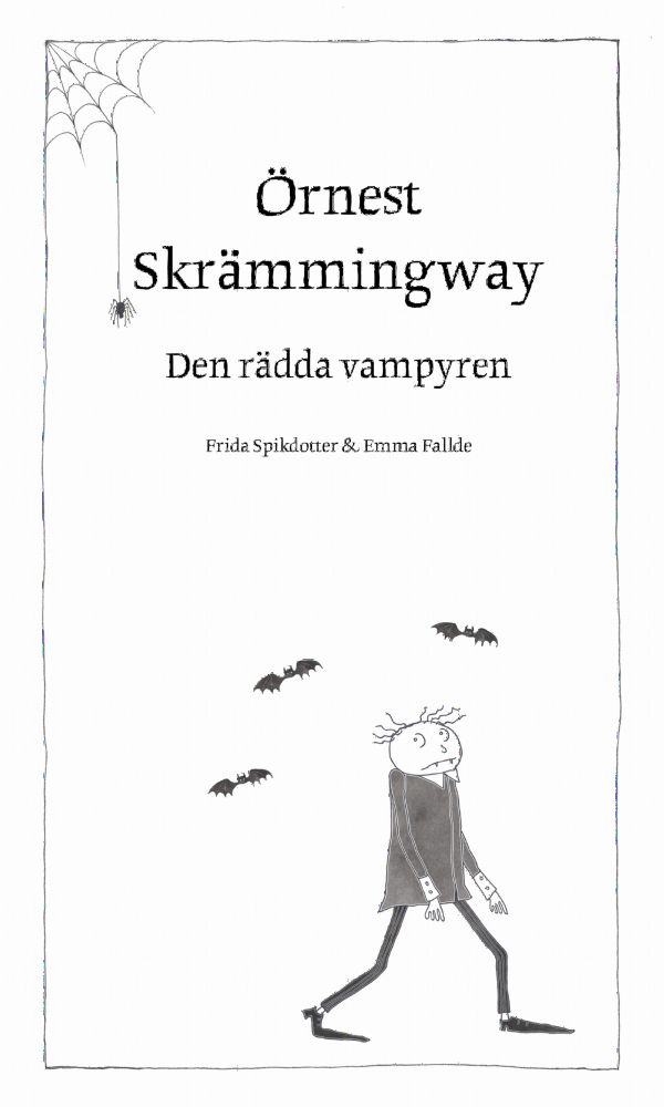 Örnest Skrämmingway – den rädda vampyren | 1:a upplagan