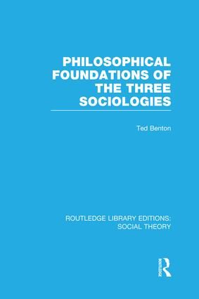 Philosophical Foundations of the Three Sociologies | 1:a upplagan