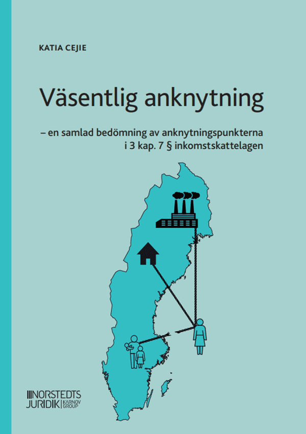 Väsentlig anknytning : - en samlad bedömning av anknytningspunkterna i 3 ka | 1:a upplagan