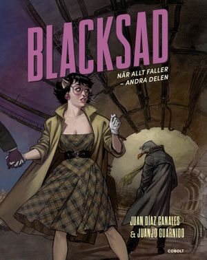 Blacksad : när allt faller - andra delen | 1:a upplagan