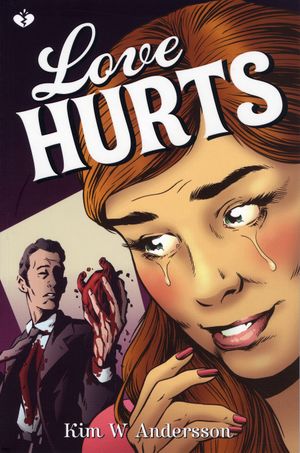 Love Hurts | 1:a upplagan