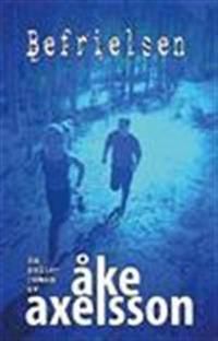 Befrielsen : polisroman | 1:a upplagan