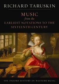 The Oxford History of Western Music: Music from the Earliest Notations to the Sixteenth Century | 0:e upplagan
