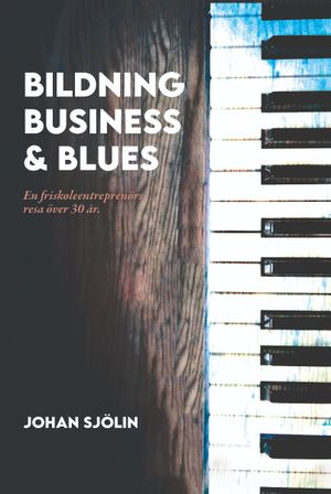 Bildning, Business och Blues