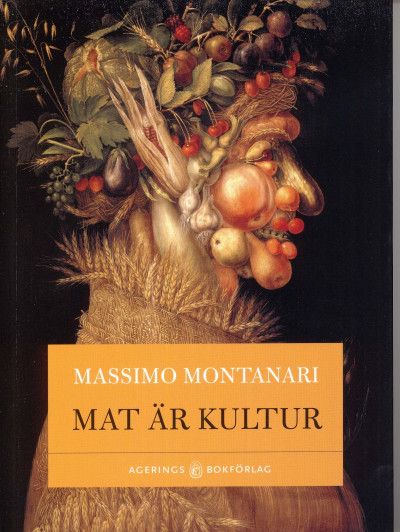 Mat är kultur - Massimo Montanari - Upplaga 1
