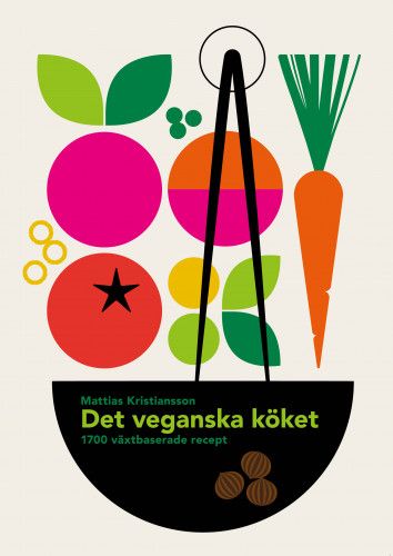 Det veganska köket – 1700 växtbaserade recept | 0:e upplagan
