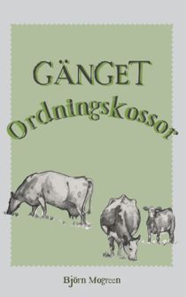 GÄNGET Ordningskossor