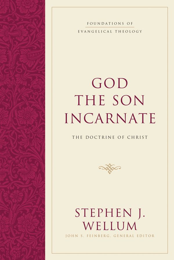 God the son incarnate - the doctrine of christ | 0:e upplagan