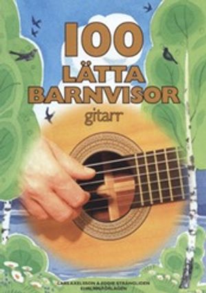 100 lätta barnvisor gitarr | 1:a upplagan