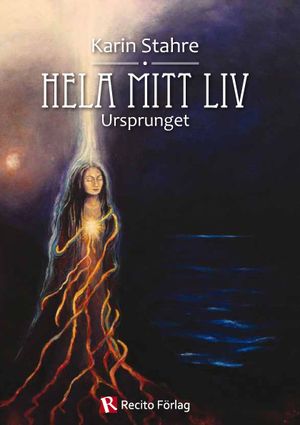 Hela mitt liv : ursprunget