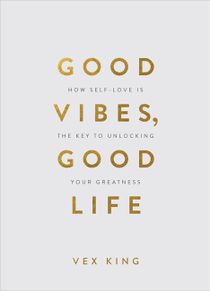 Good Vibes, Good Life (Gift Edition)