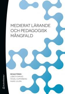 Medierat lärande och pedagogisk mångfald | 1:a upplagan