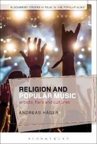 Religion and popular music - artists, fans, and cultures | 0:e upplagan