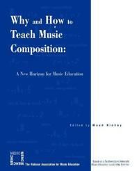 Why and How to Teach Music Composition - Maud Hickey (Red)