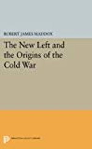 The New Left and the Origins of the Cold War