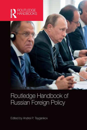 Routledge Handbook of Russian Foreign Policy | 1:a upplagan