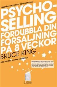 Psychoselling - Fördubbla din försäljning på 8 veckor | 0:e upplagan