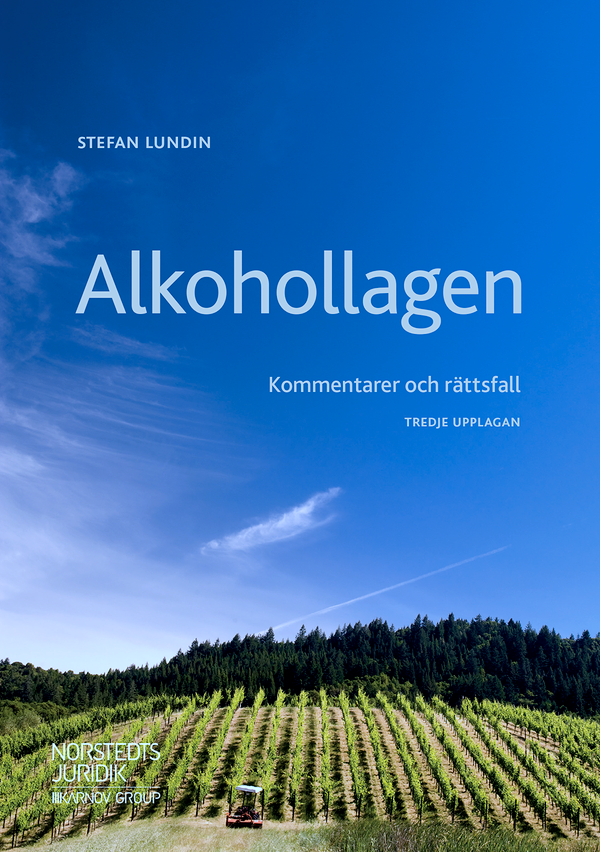 Alkohollagen : Kommentarer och rättsfall | 3:e upplagan
