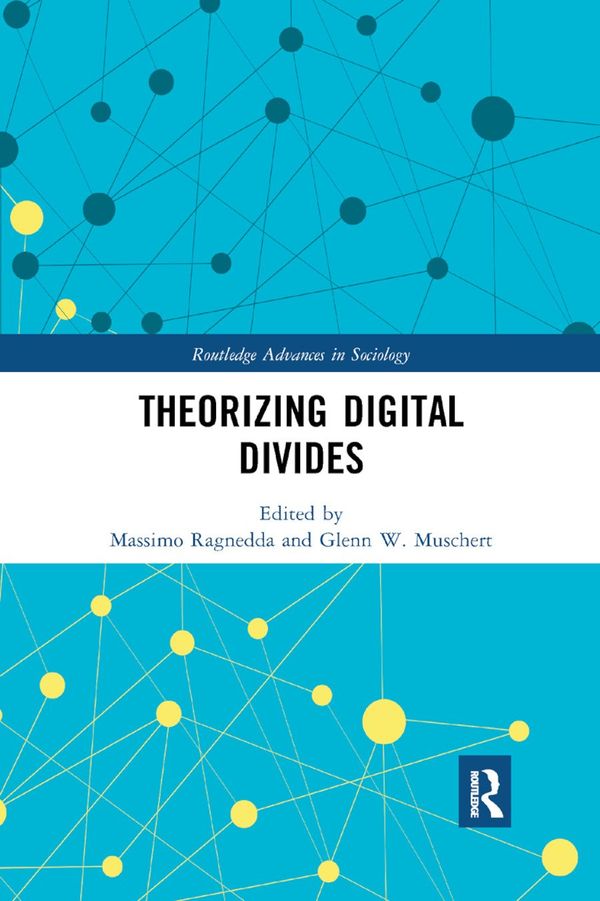 Theorizing Digital Divides | 1:a upplagan
