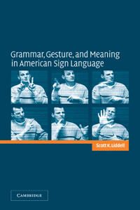 Grammar, Gesture, and Meaning in American Sign Language | 0:e upplagan
