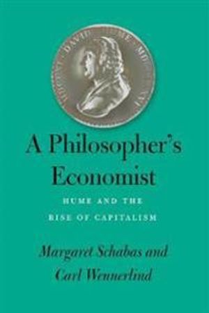 A Philosopher`s Economist – Hume and the Rise of Capitalism