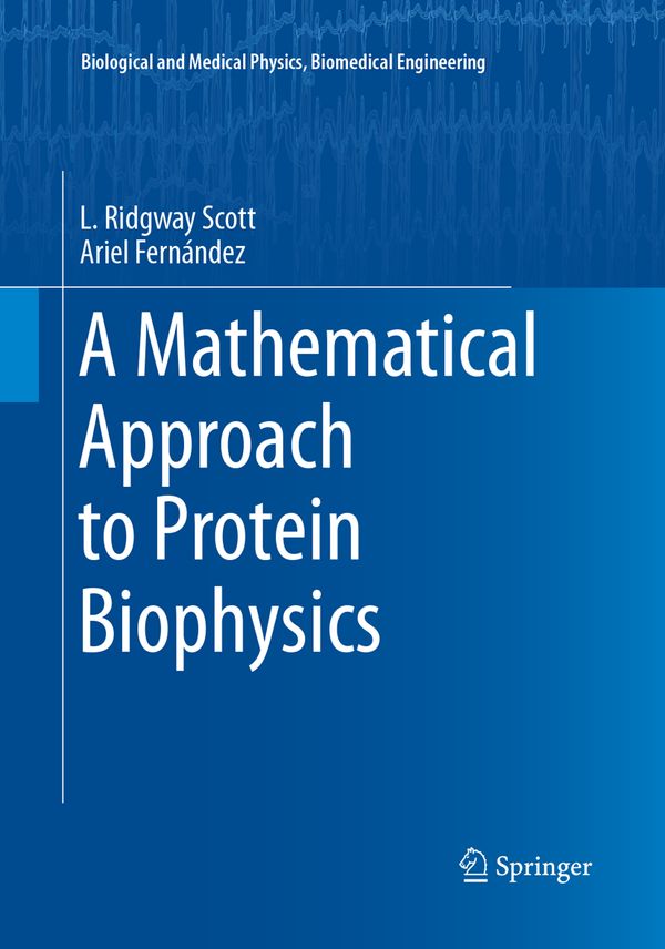 A Mathematical Approach to Protein Biophysics | 1:a upplagan