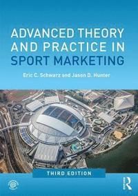 Advanced Theory and Practice in Sport Marketing