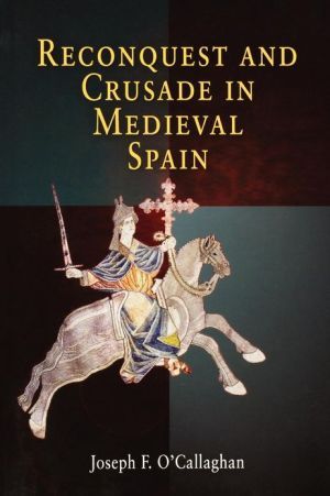 Reconquest and crusade in medieval spain